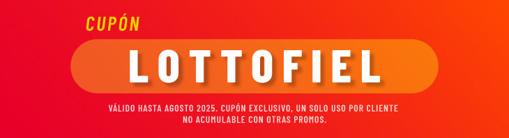 Cupón: LOTTOFIEL. Válido hasta agosto 2025. Cupón exclusivo, un solo uso por cliente