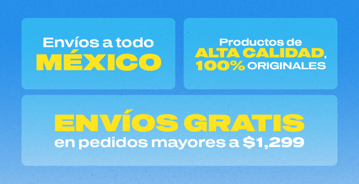 Envíos a todo México | Productos de alta calidad, 100% originales. | ENVÍO GRATIS en pedidos mayores a $1,299.ºº.