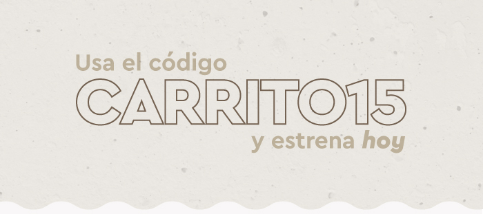 Usa CARRITO15 y estrena hoy.