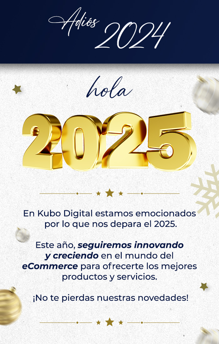 ¡Adiós 2024, hola 2025! (título principal) En Kubo Digital estamos emocionados por lo que nos depara el 2025. Este año, seguiremos innovando y creciendo en el mundo del eCommerce para ofrecerte los mejores productos y servicios. ¡No te pierdas nuestras novedades!