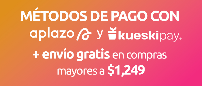 Métodos de pago con Aplazo y KueskiPay + envío gratis en compras mayores a $1,249